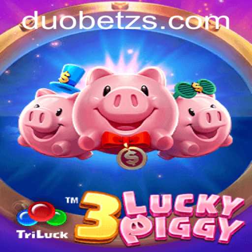 3LUCKYPIGGY: A Thrilling Gaming Experience with DuoBetz