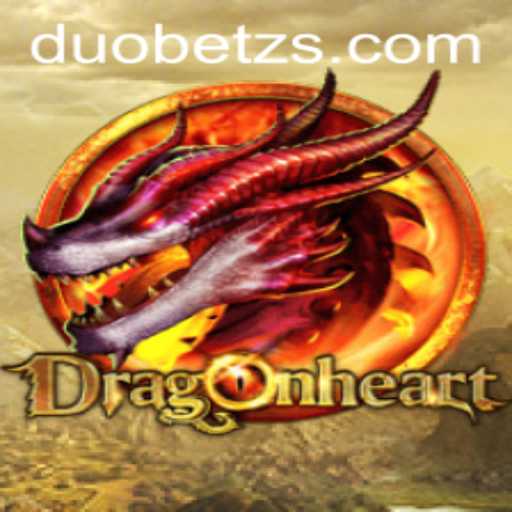 DragonHeart: A Comprehensive Guide to the Fantasy Adventure Game Inspired by DuoBetz