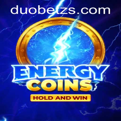 Exploring the Thrilling World of EnergyCoins and Betting Strategies with DuoBetz