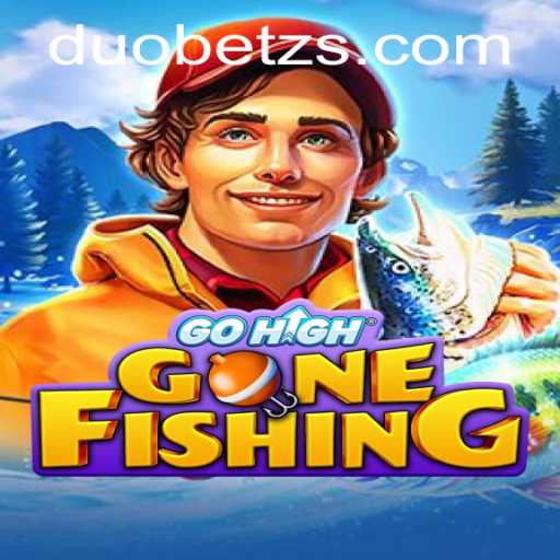 Explore the Thrills of GoHighGoneFishing with DuoBetz