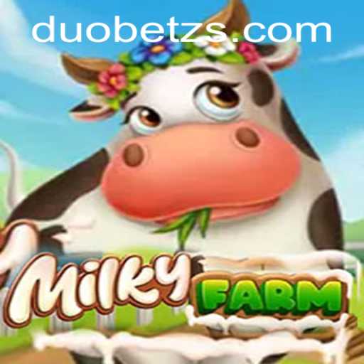 Exploring the Dynamic World of MilkyFarm: A Fresh Take on Farming Adventures with DuoBetz