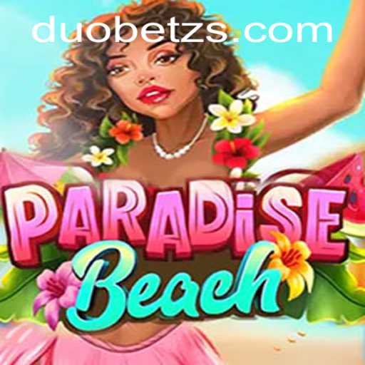 Discover ParadiseBeach: Your Ultimate Guide to DuoBetz's Exciting New Game