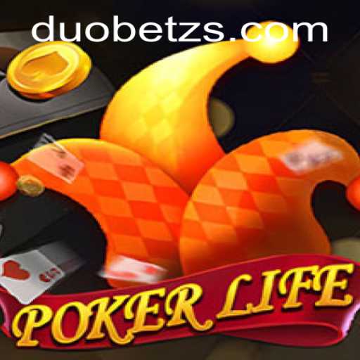 Exploring PokerLife and DuoBetz: A Comprehensive Guide